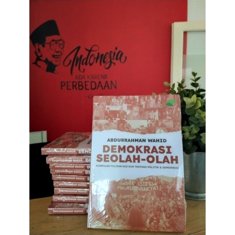 Jual Buku - Demokrasi Seolah-olah: Kumpulan Tulisan Gus Dur Tentang ...