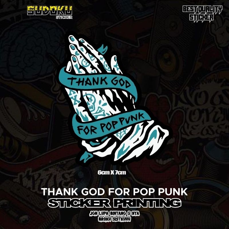Jual STICKER STIKER PRINTING THANK GOD FOR POP PUNK TANGAN | Shopee ...
