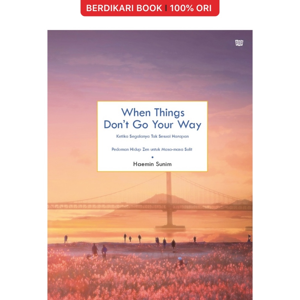 Jual Berdikari - When Things Don’t Go Your Way Haemin Sunim - Gramedia ...