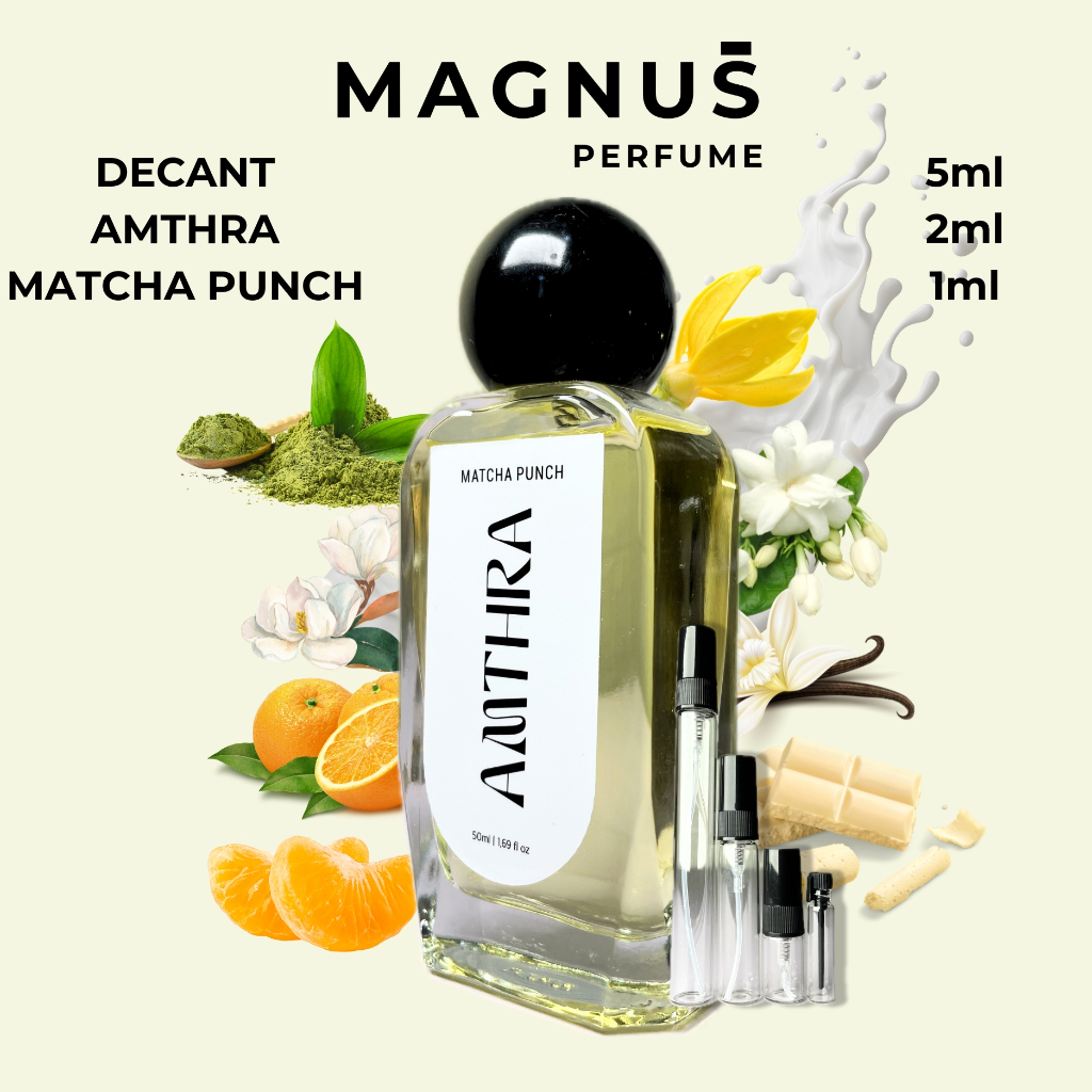Jual Decant Amthra - Matcha Punch Extrait De Parfum | Shopee Indonesia