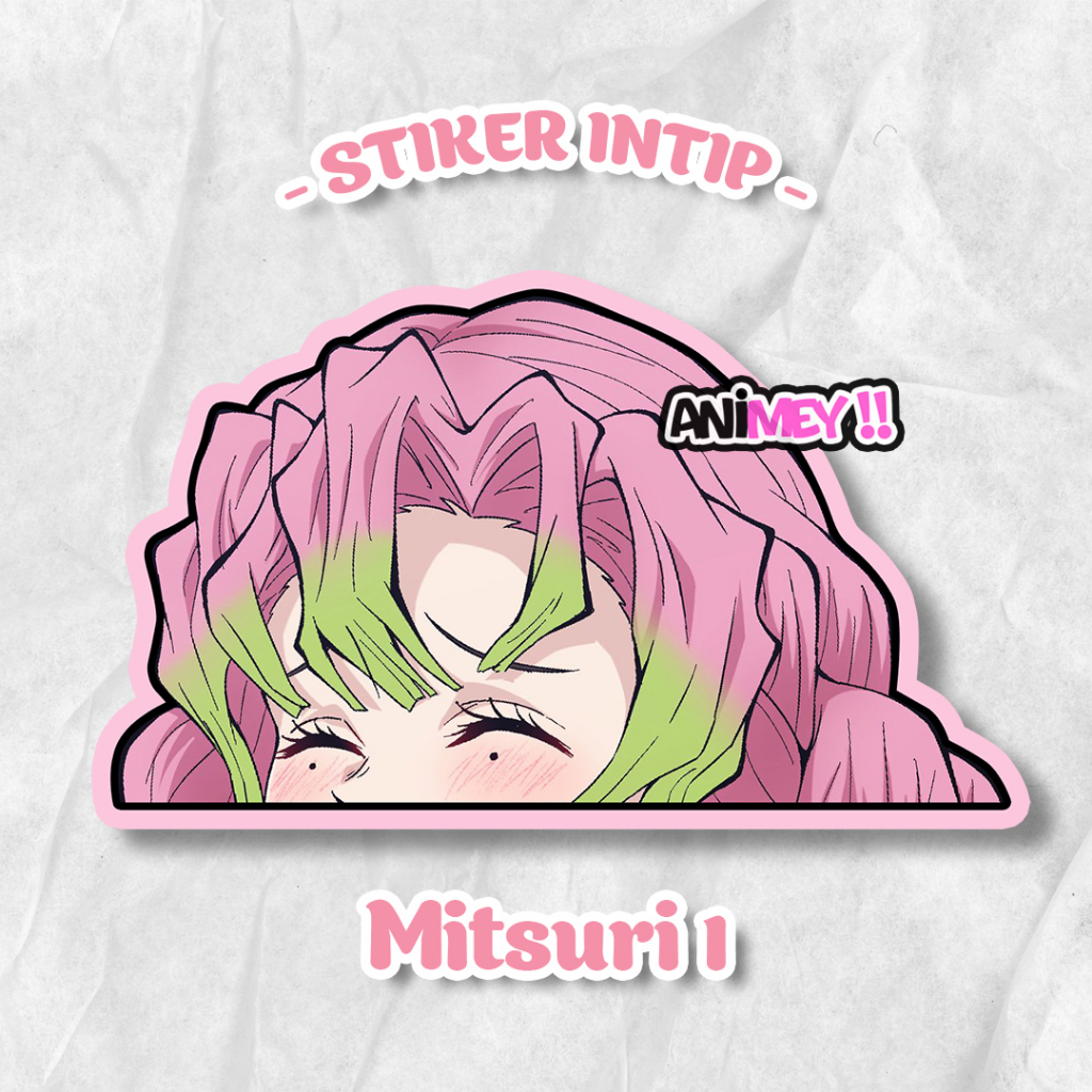 Jual Stiker Intip Mitsuri Kanrouji / Sticker Anime Waterproof | Shopee ...