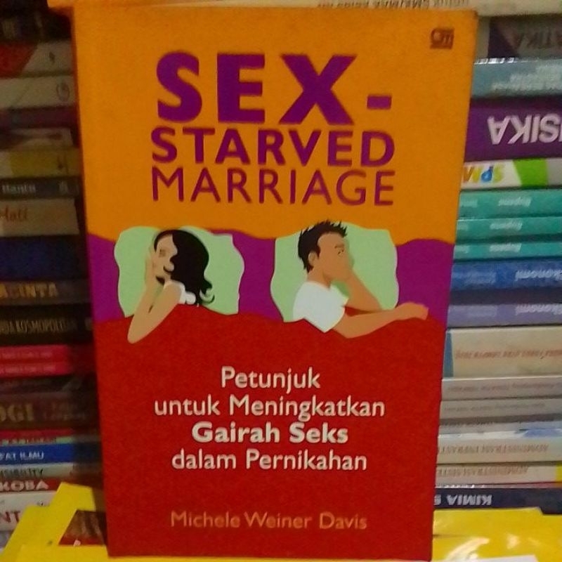 Jual Buku Sex Starved Marriage Michele Weiner Davis Shopee Indonesia