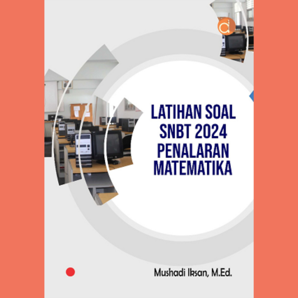 Jual Buku Latihan Soal SNBT 2024; Penalaran Matematika - Mushadi Iksan ...