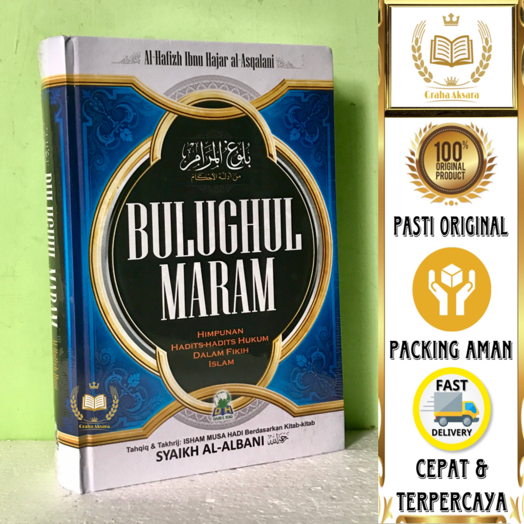 Jual Buku Bulughul Maram - Himpunan Hadits-Hadits Hukum Dalam Fikih ...