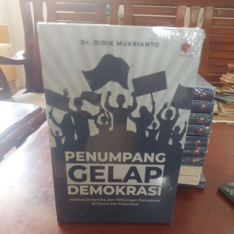 Jual PENUMPANG GELAP DEMOKRASI ,MELIHAT DINAMIKA DAN TANTANGAN ...