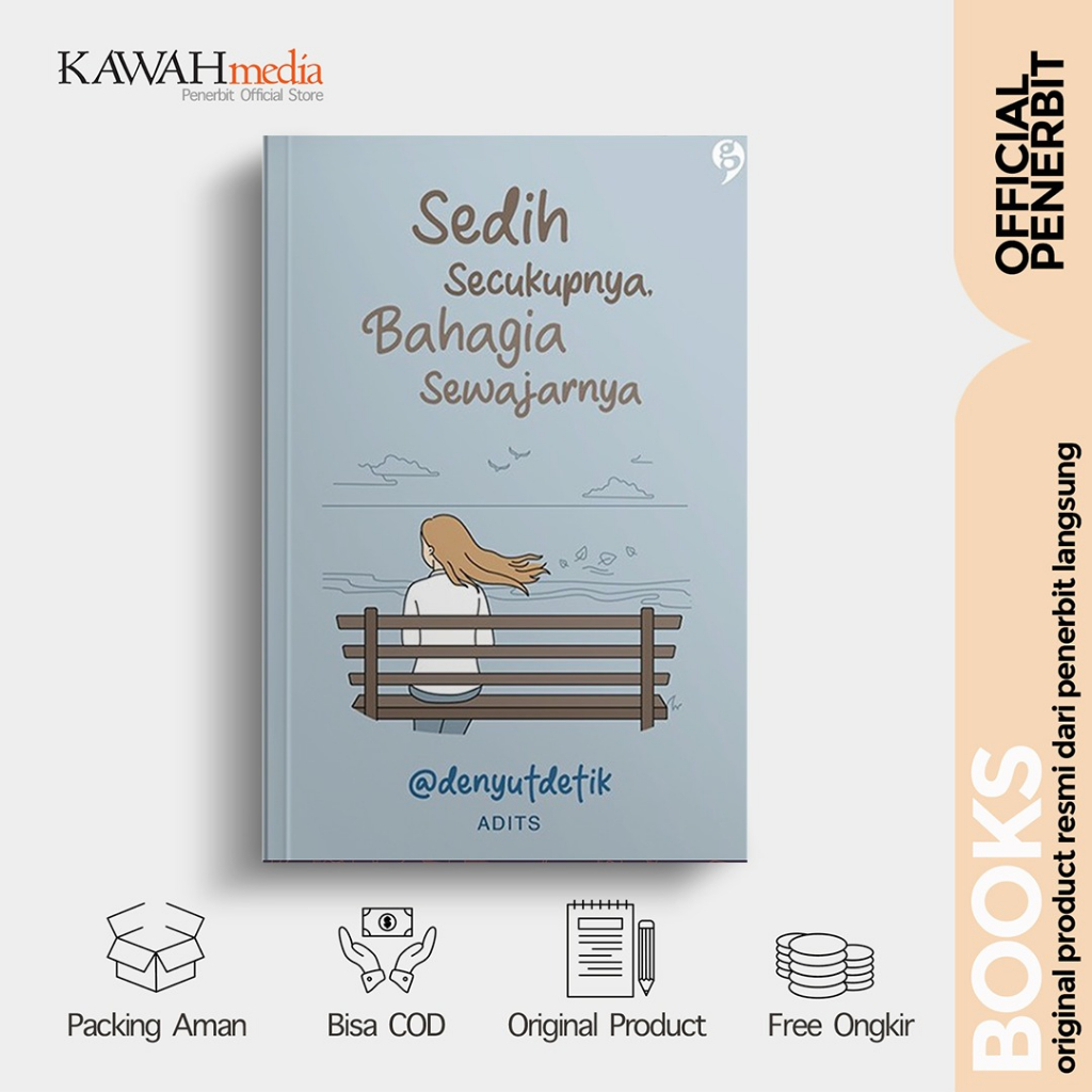 Jual Buku Novel Sedih Secukupnya Bahagia Sewajarnya denyutdetik ...