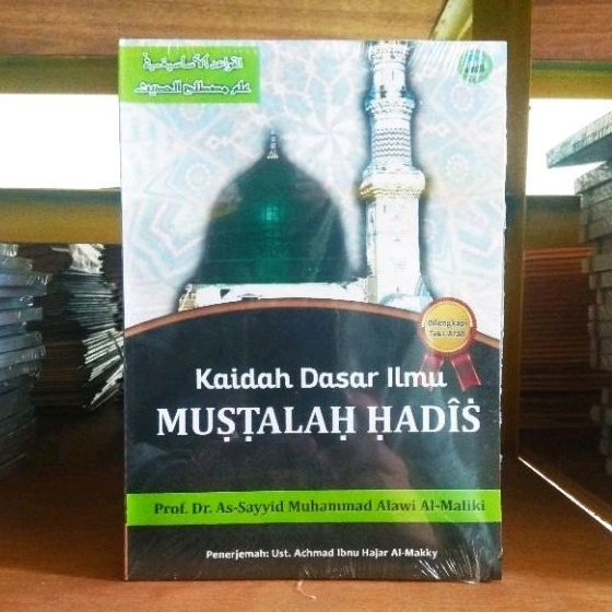 Jual Kaidah Dasar Ilmu Mustalah Hadis Musthalah Hadits Sayyid Muhammad Al Maliki Original 8198