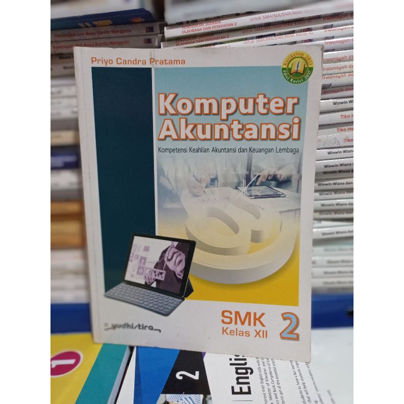 Jual Buku Bekas Kurikulum 2013 Edisi Revisi KOMPUTER AKUNTANSI UNTUK ...