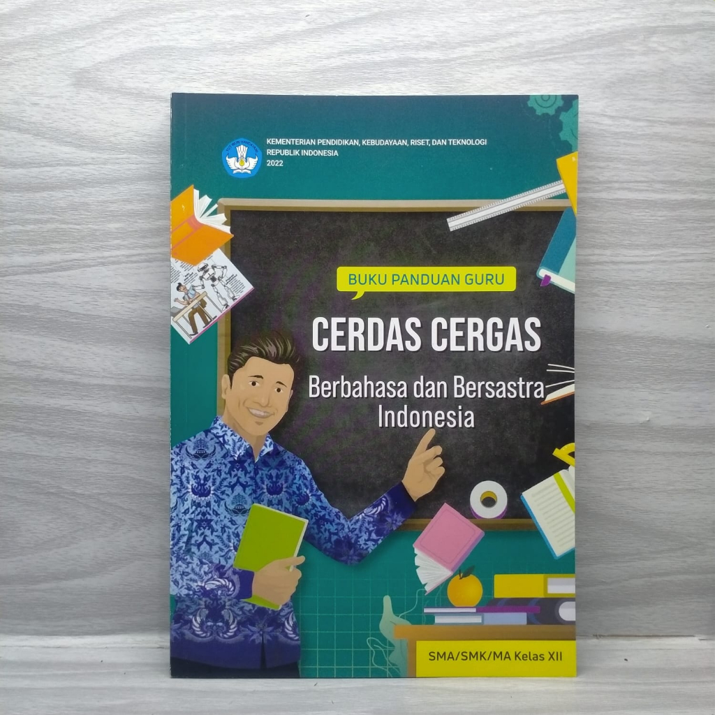 Jual Buku GURU Cerdas Cergas Berbahasa Dan Bersastra Indonesia SMA/SMK ...