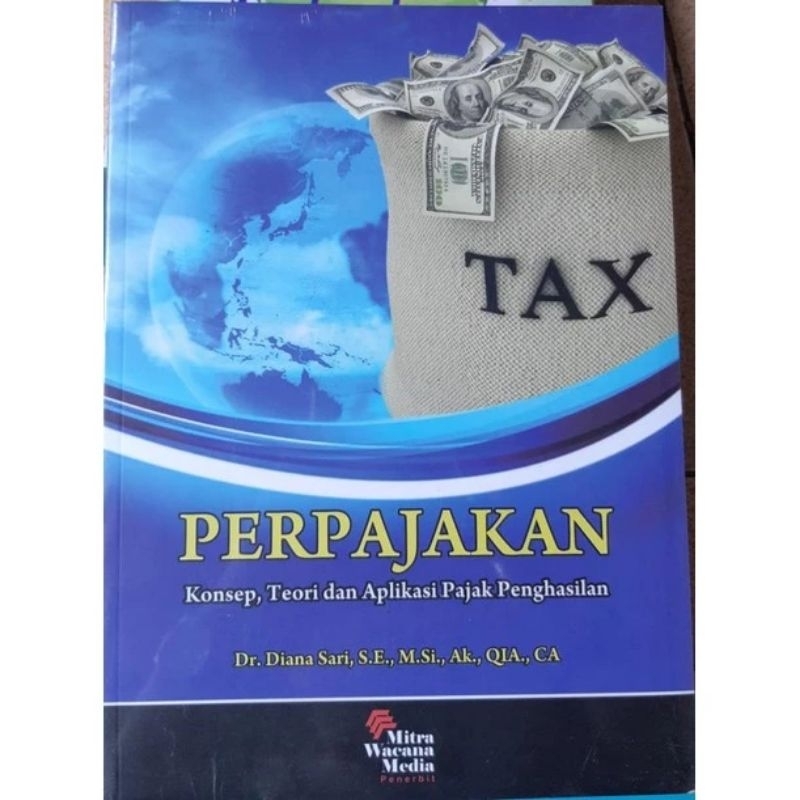 Jual Buku Perpajakan Konsep Teori Dan Aplikasi Pajak Penghasilan Diana ...