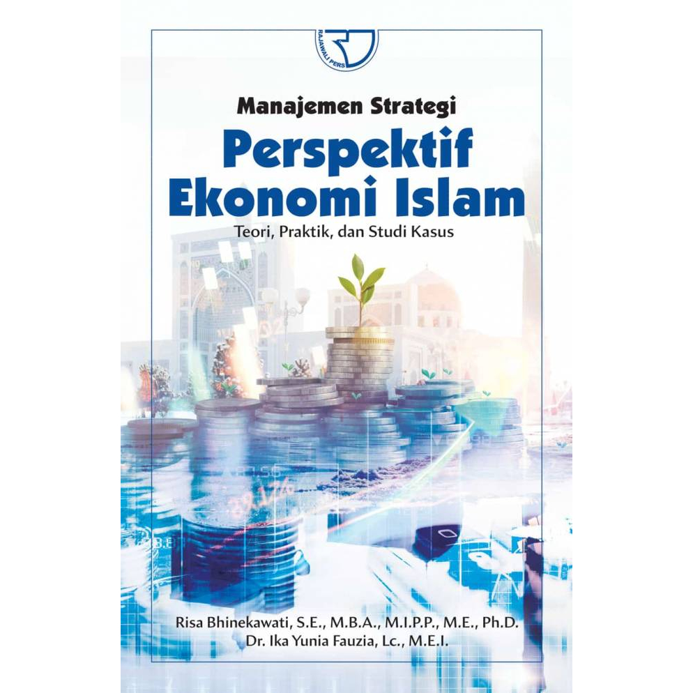 Jual Buku Manajemen Strategi Perspektif Ekonomi Islam Teori Praktik Dan Studi Kasus Risa