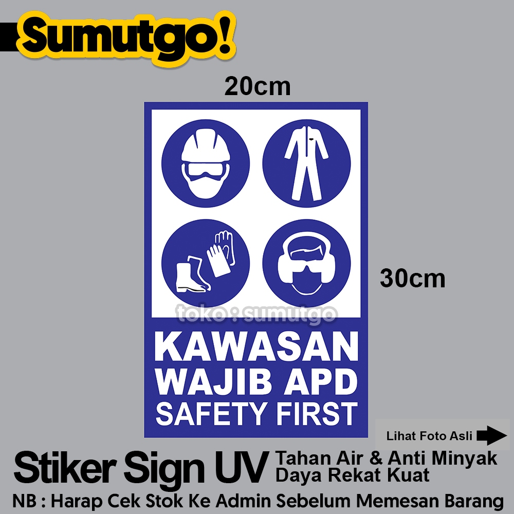 Jual Stiker Kawasan Wajib APD Safety First Biru uk 20 x 30 / Sticker UV ...