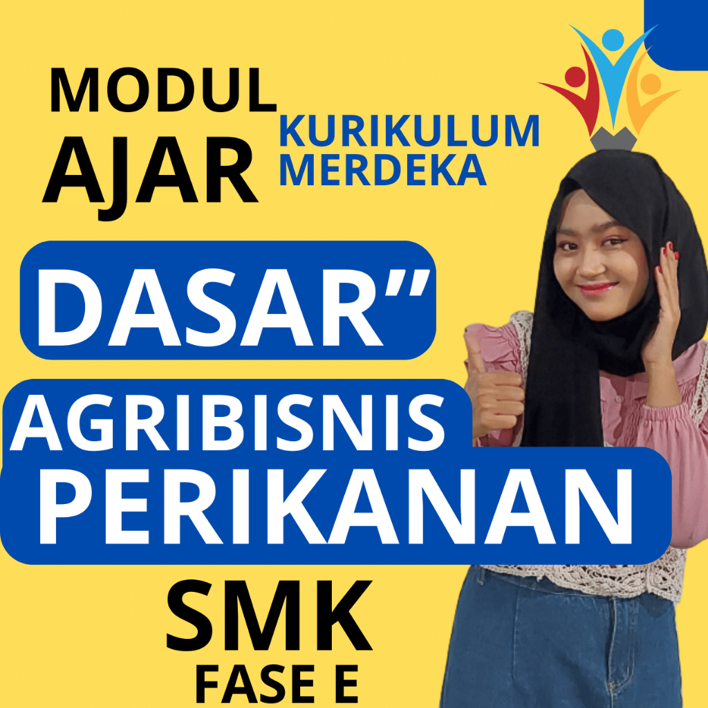 Jual MODUL AJAR AGRIBISNIS PERIKANAN ( FASE E ) KELAS 10 KURIKULUM ...