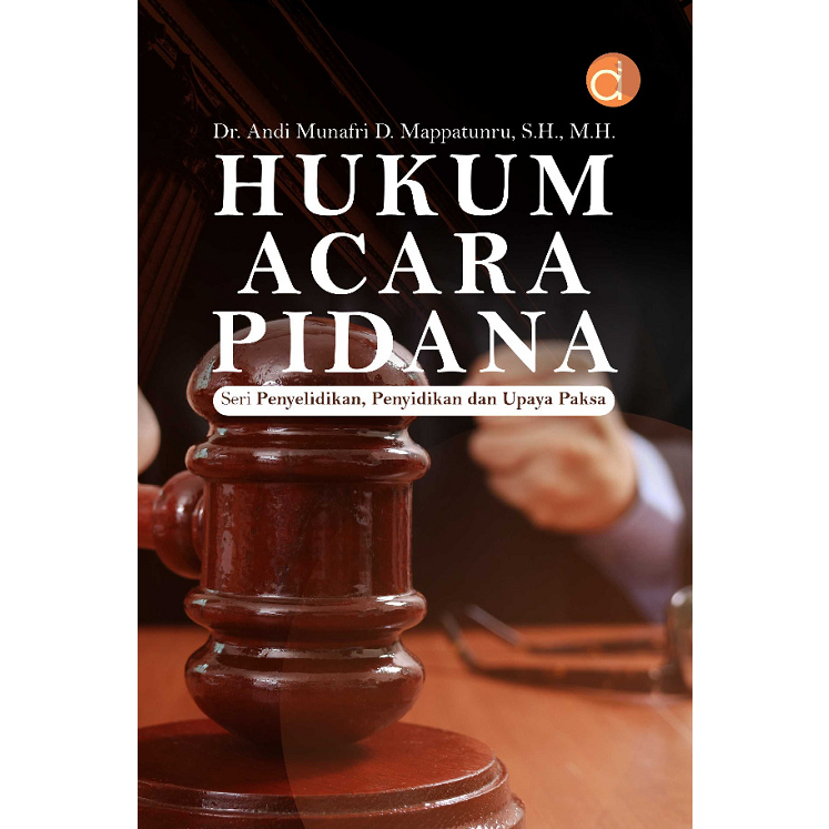 Jual Buku Hukum Acara Pidana Seri : “Penyelidikan, Penyidikan Dan Upaya ...