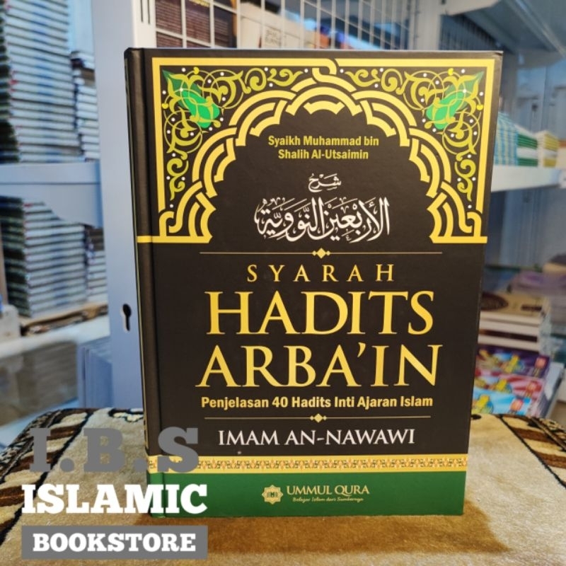 Jual Buku Syarah Hadits Arbain Penjelasan 40 Hadits Inti Ajaran Islam ...