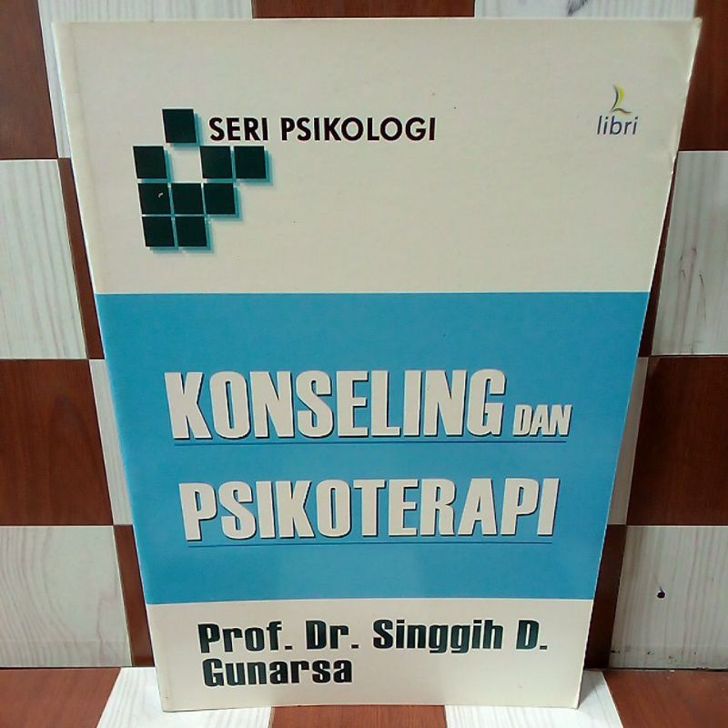 Jual Buku Original KONSELING DAN PSIKOTERAPI By Prof Dr Singgih ...