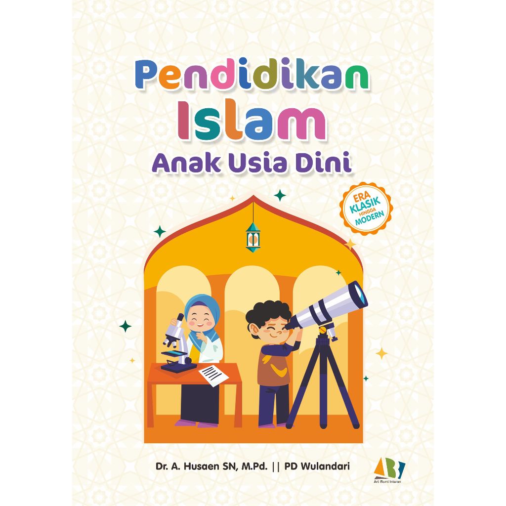 Jual Pendidikan Islam Anak Usia Dini: Era Klasik Hingga Modern | Shopee ...