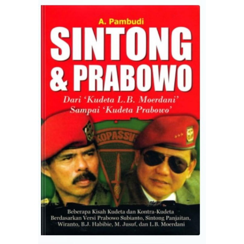 Jual Sintong Dan Prabowo - Dari Kudeta LB Moerdani Sampai | Shopee ...