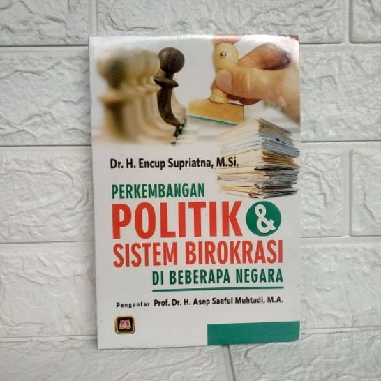 Jual PERKEMBANGAN POLITIK DAN SISTEM BIROKRASI DI BEBERAPA NEGARA Encup ...