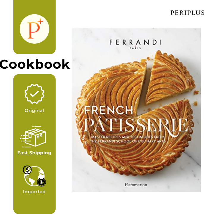 Jual French Patisserie:Master Recipes and Techniques from the