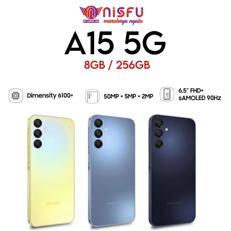 Jual SAMSUNG A15 5G 8GB/256GB | 8GB/128GB | 50MP TRIPEL CAMERA ...