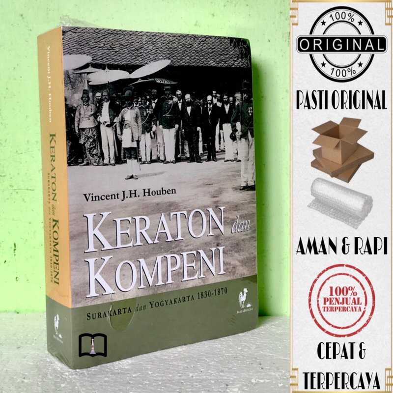 Jual Buku Keraton Dan Kompeni - Surakarta dan Yogyakarta 1830-1870 ...