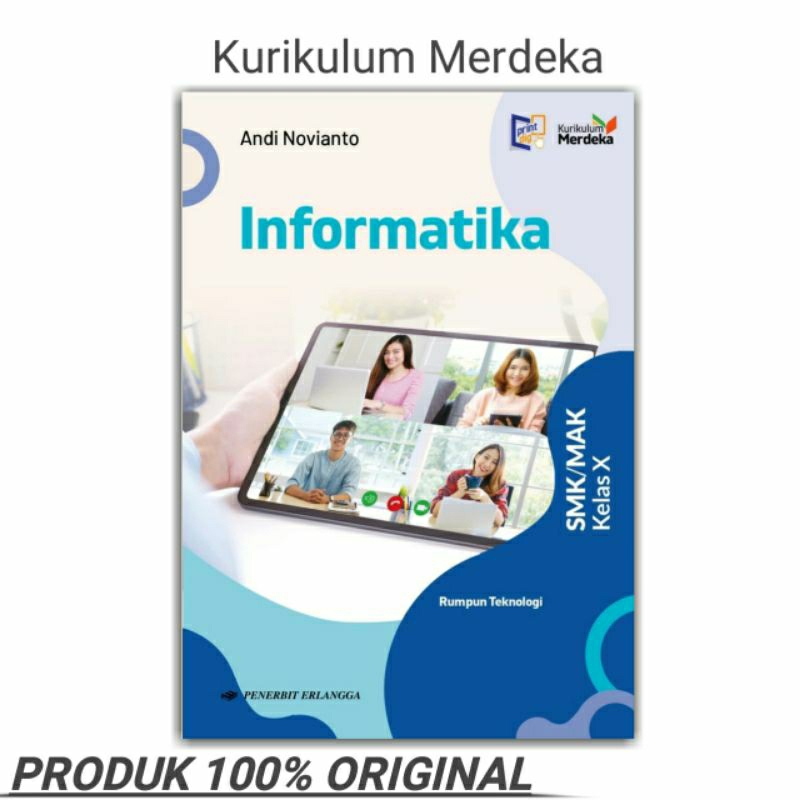 Jual Informatika Rumpun Teknologi Kelas 10 SMK Kurikulum Merdeka ...