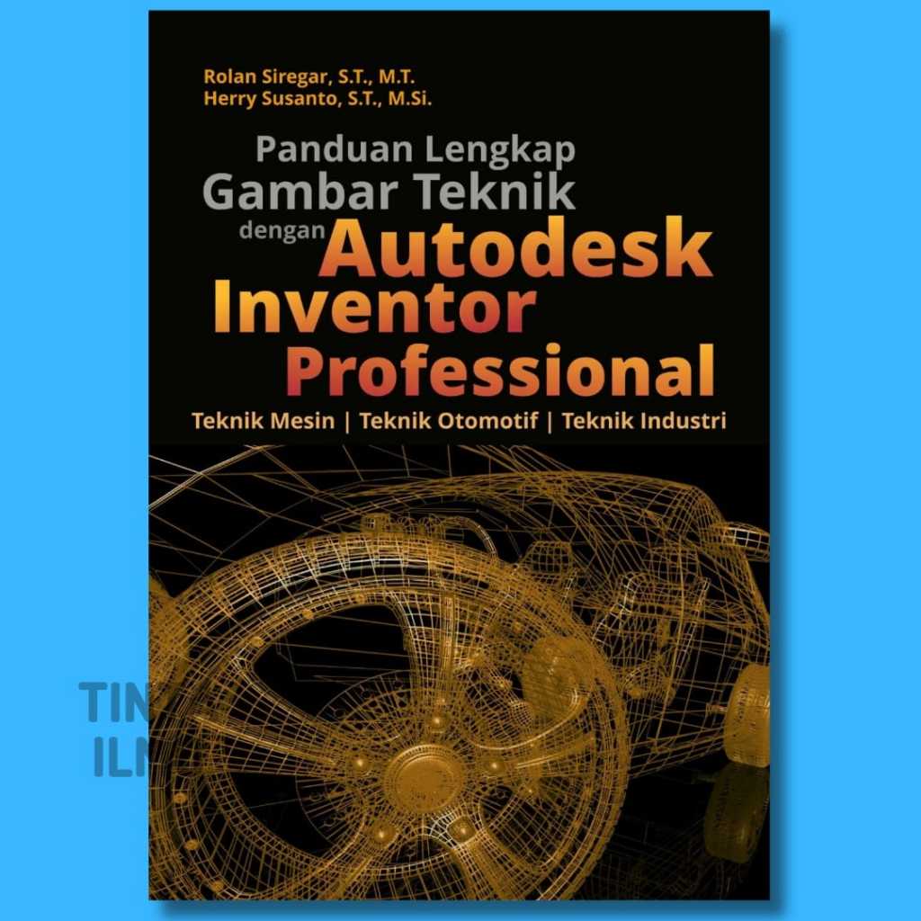 Jual Buku Autodesk Panduan Lengkap Gambar Teknik dengan Autodesk ...
