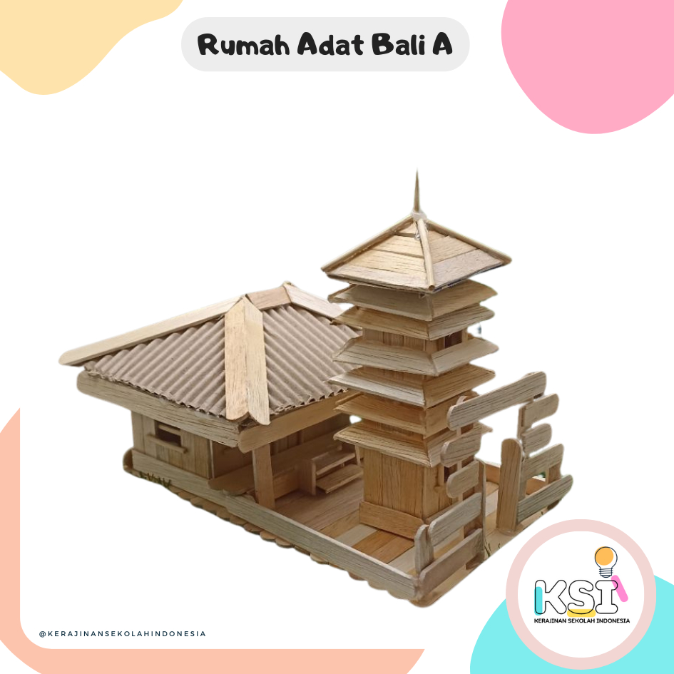 Jual Miniatur Rumah Rumah Adat Bali Kreatif dari Stik Eskrim Prakarya