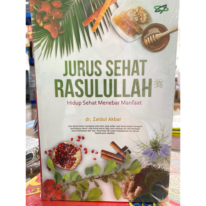 Jual Buku Jsr Original Jurus Sehat Rasulullah Hidup Sehat Menebar Manfaat Dr Zaidul Akbar 6664