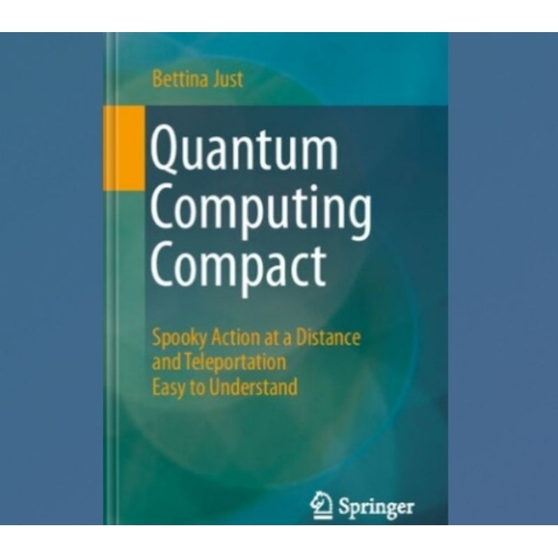 Jual Buku Quantum Computing Compact: Spooky Action at a Distance and ...