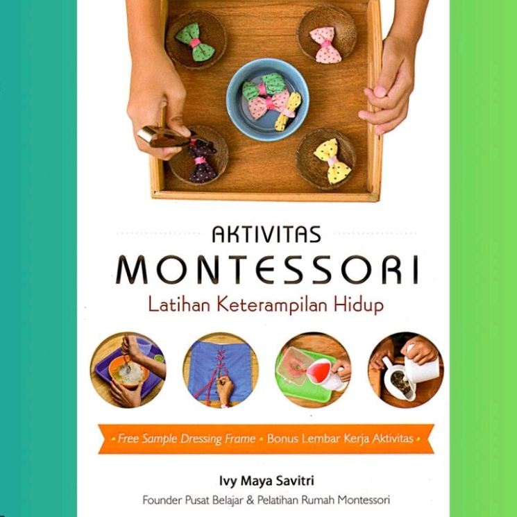 Jual Aktivitas Montessori Latihan Keterampilan Hidup By Ivy Maya Book ...