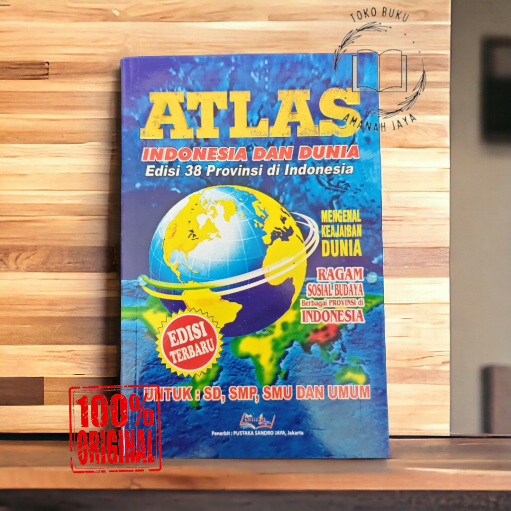 Jual Buku Atlas Indonesia dan Dunia Edisi 38 Provinsi di Indonesia ...
