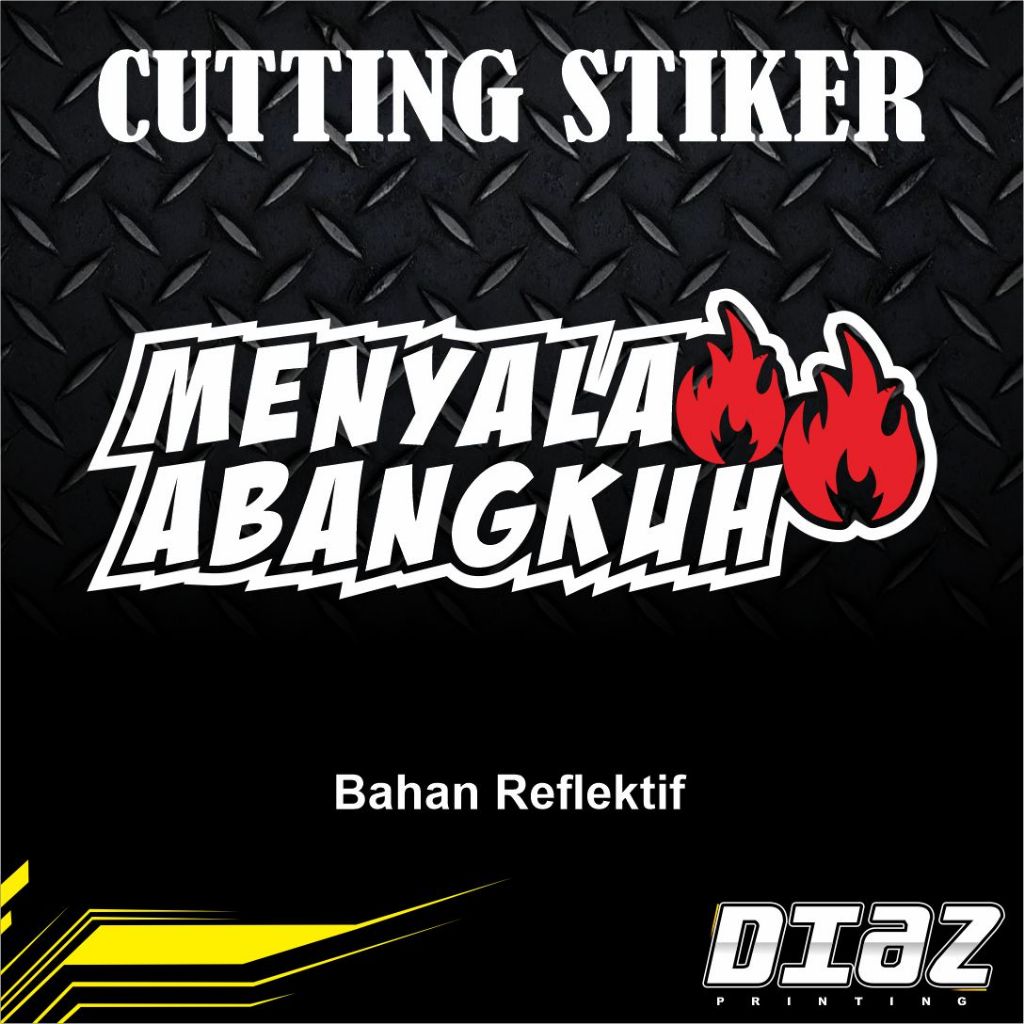 Jual Stiker MENYALA ABANGKU Sticker Cutting Body Motor, Helm | Shopee ...