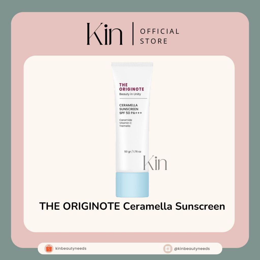 Jual Kin beauty Needs-THE ORIGINOTE Ceramella Sunscreen SPF 50 PA ...