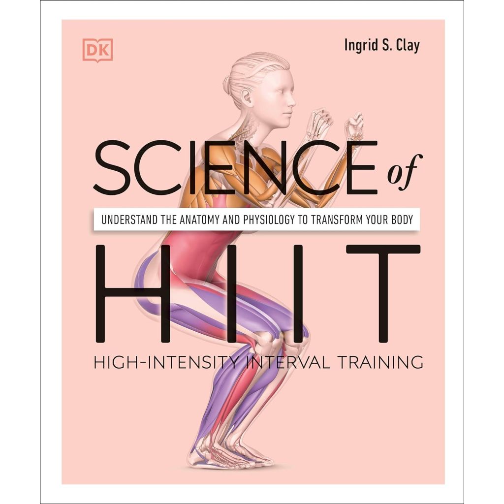 Jual English Buku Science Of Hiit Understand The Anatomy And Physiology To Transform Your 0964