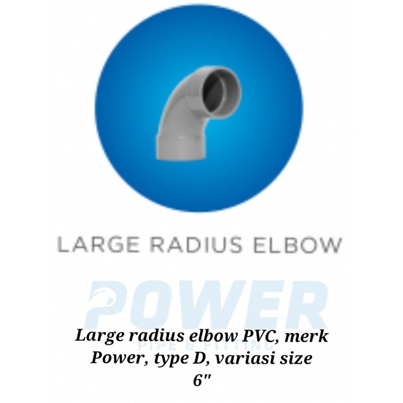 Jual Larger radius elbow PVC, type D, merk Power, Standard SNI, size 6 ...