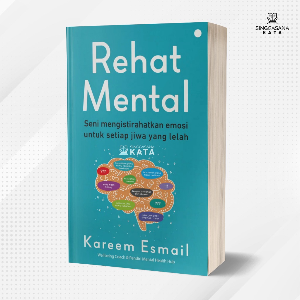 Jual Rehat Mental : Seni Mengistirahatkan Emosi untuk Setiap Jiwa yang ...