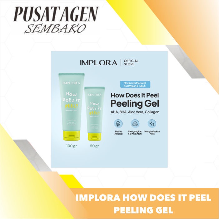 Jual IMPLORA HOW DOES IT PEEL PEELING GEL 100 50 GR G EKSFOLIASI WAJAH ...
