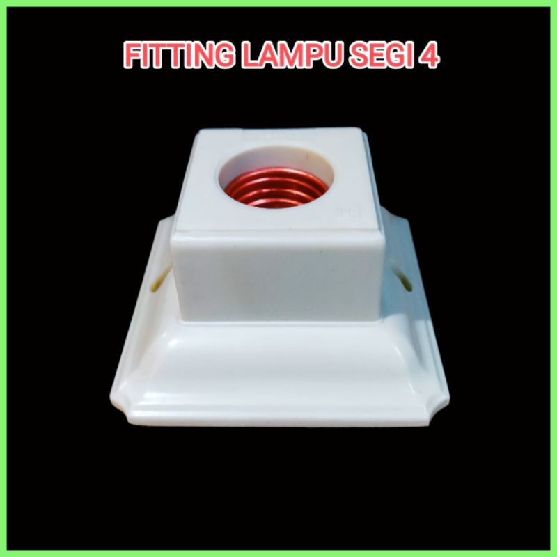 Jual Fitting Lampu Plafon Segi 4, Fitting Plafon Lampu E 27, Fitting ...