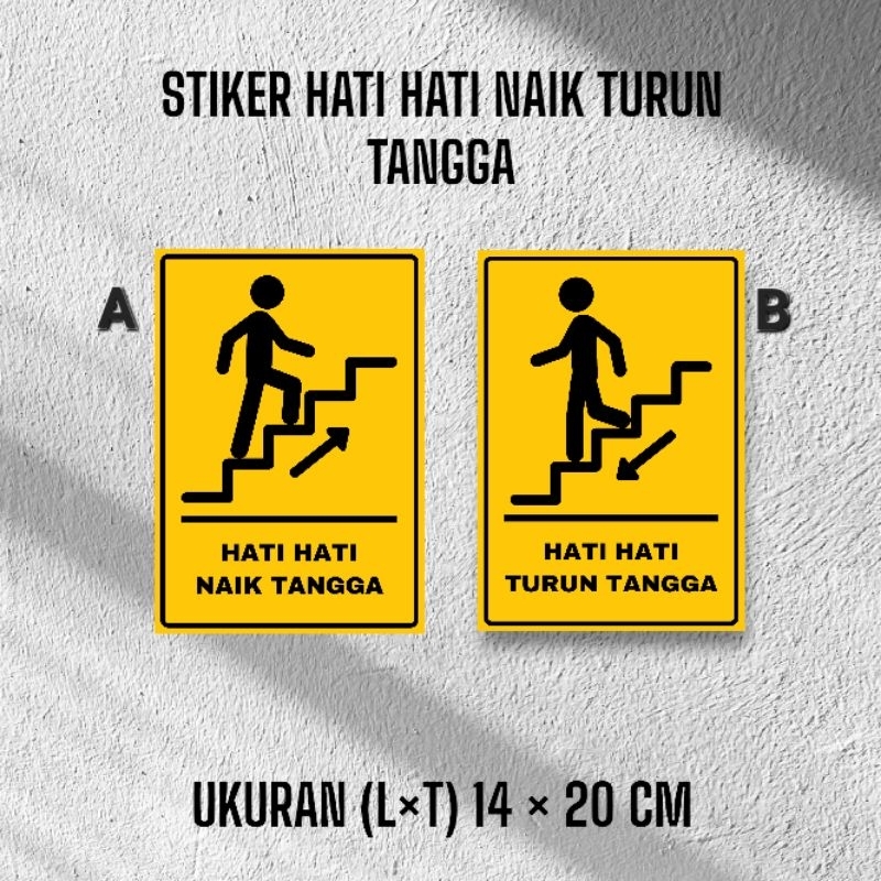 Jual STIKER LABEL HATI HATI NAIK / TURUN TANGGA UKURAN 14 × 20CM ...