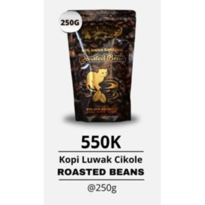 Jual KOPI LUWAK CIKOLE ROASTED BEANS isi @250g | Shopee Indonesia