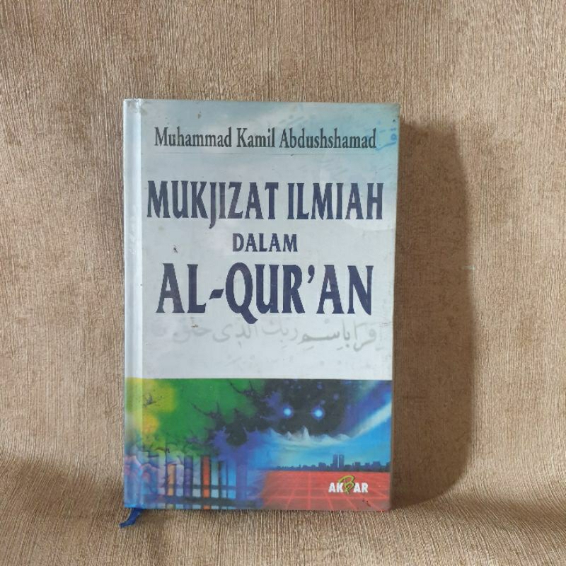 Jual Buku mukjizat ilmiah dalam Al-quran - muhammad kamil abdushshamad ...