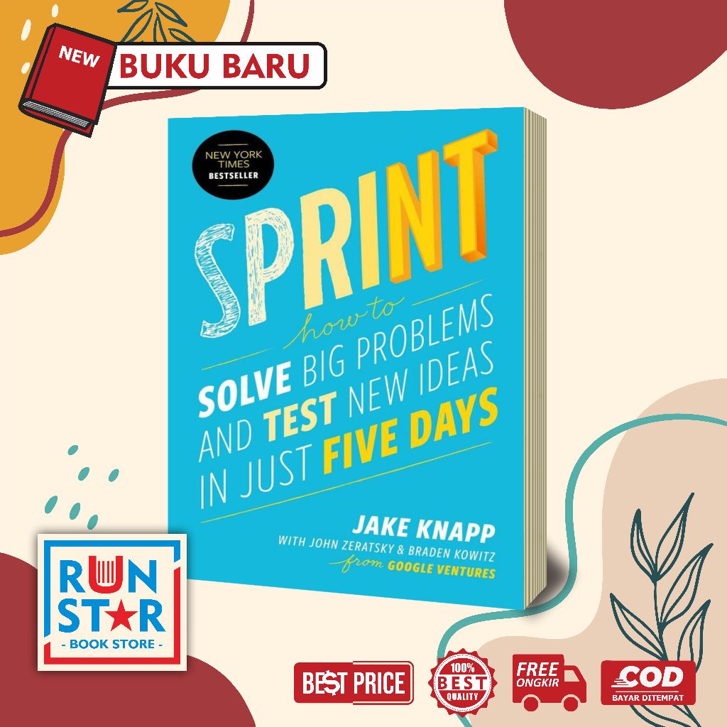 Jual Sprint : How To Solve Big Problem - Jake Knapp, John Zeratsky ...