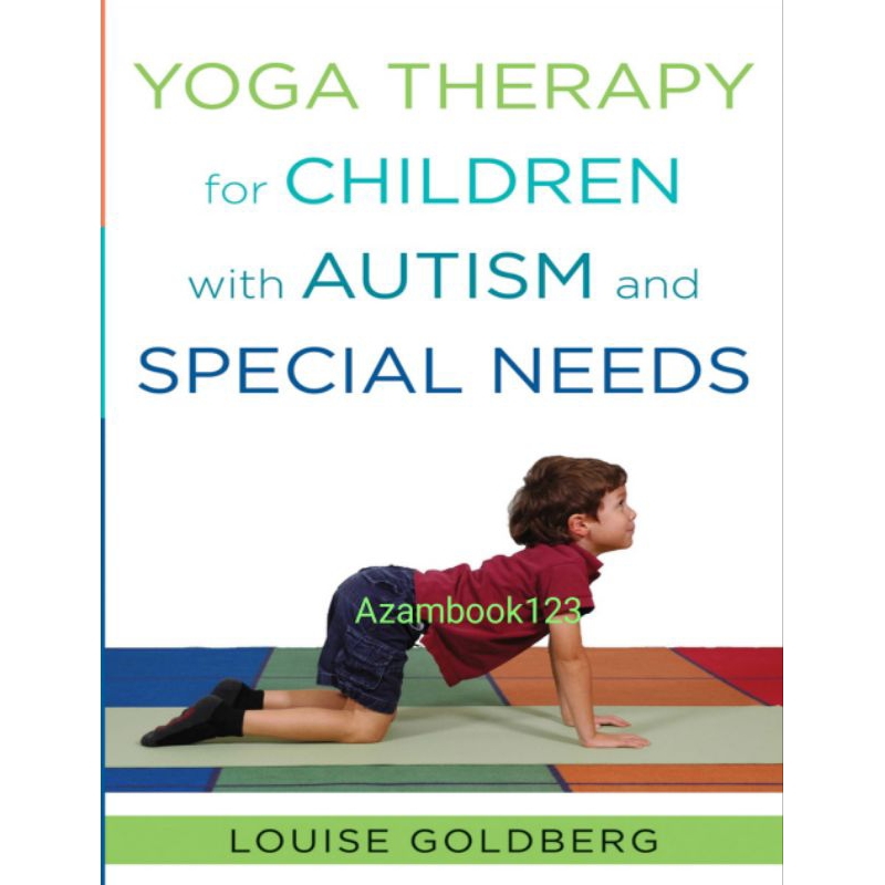 Jual Buku Yoga Therapy for Children with Autism and Special Needs ...