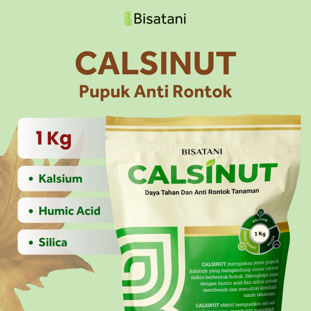 Bisatani -  Pupuk Kalsium (Calsium) Plus Silika CALSINUT Mencegah Rontok Daun dan Bunga Pada Tanaman