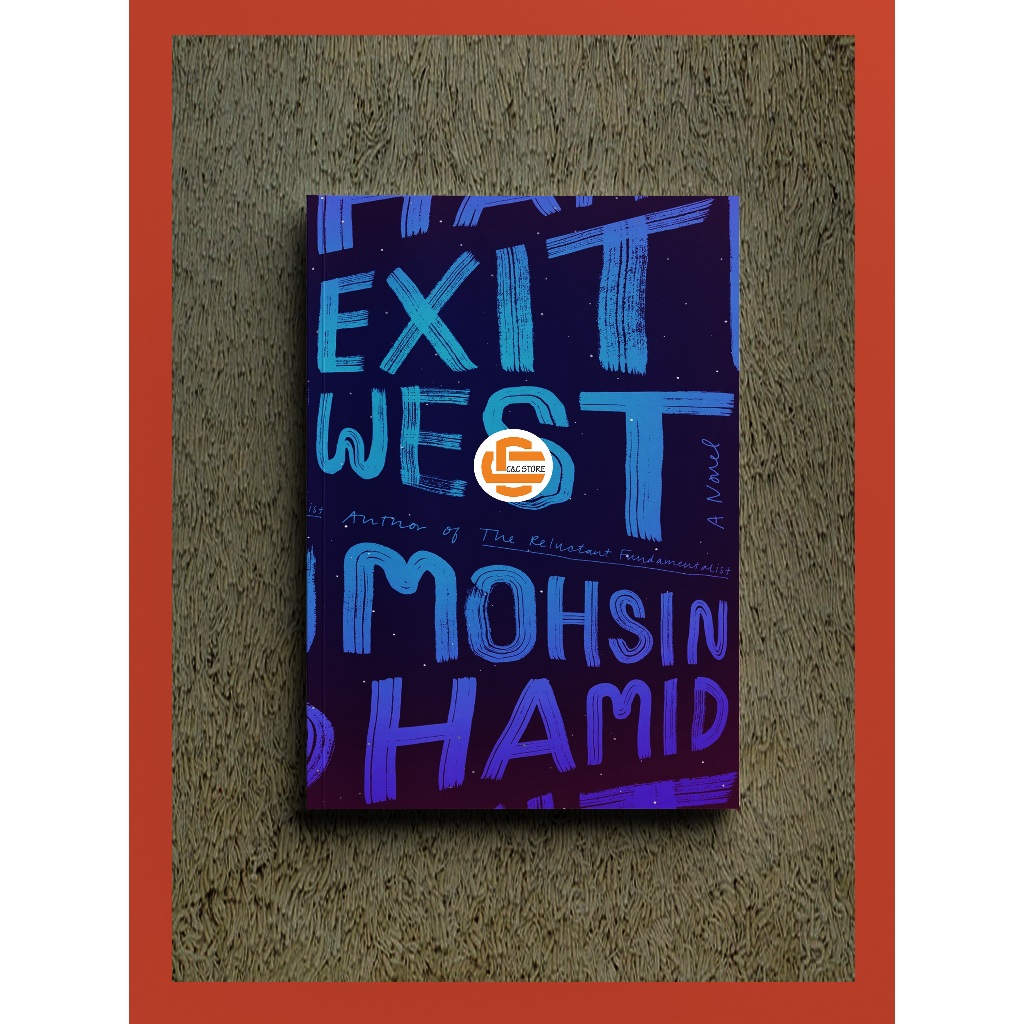 Jual Exit West by Mohsin Hamid (SOFT COVER) | Shopee Indonesia