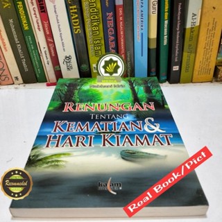 Jual Buku RENUNGAN TENTANG KEMATIAN Dan HARI KIAMAT Kehidupan Sesudah ...