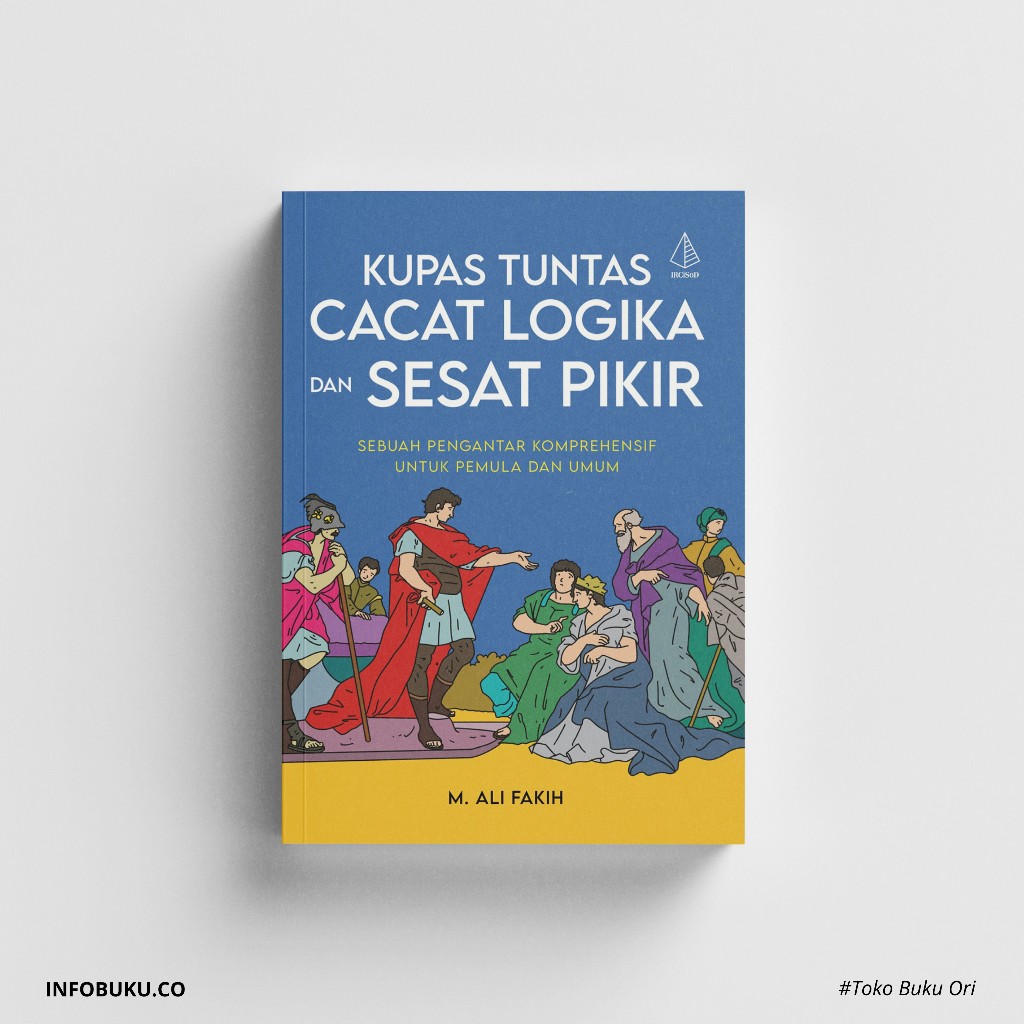 Jual Buku Kupas Tuntas Cacat Logika Dan Sesat Pikir M Ali Fakih