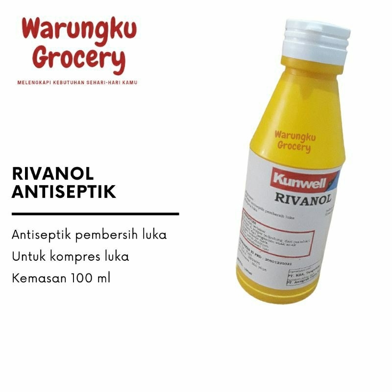 Jual KUNWELL RIVANOL 100 ML CAIRAN PEMBERSIH LUKA AKIBAT INFEKSI ...